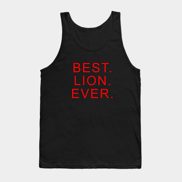 best lion ever Red Tank Top by Dolta